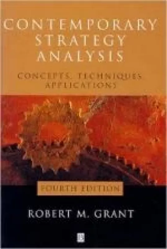 Contemporary Strategy Analysis. Fourth Edition - Robert M. Grant, knyga
