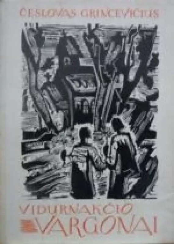 Vidurnakčio vargonai - Česlovas Grincevičius, knyga