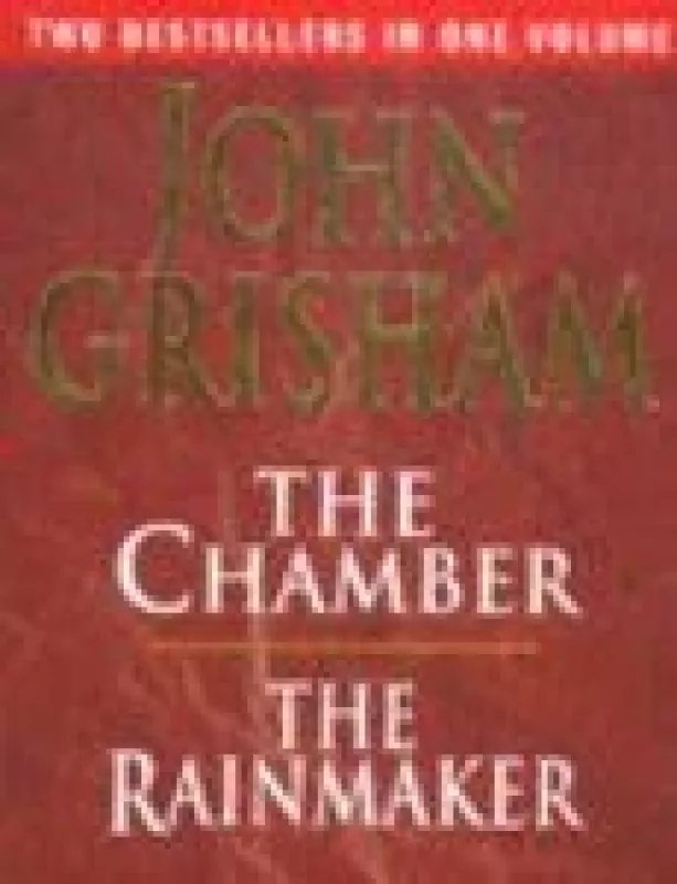 The Chamber. The Rainmaker - John Grisham, knyga
