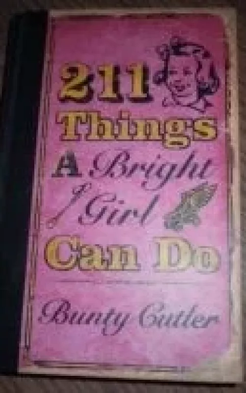211 Things A Bright girl can do - B. Guntler, knyga 2