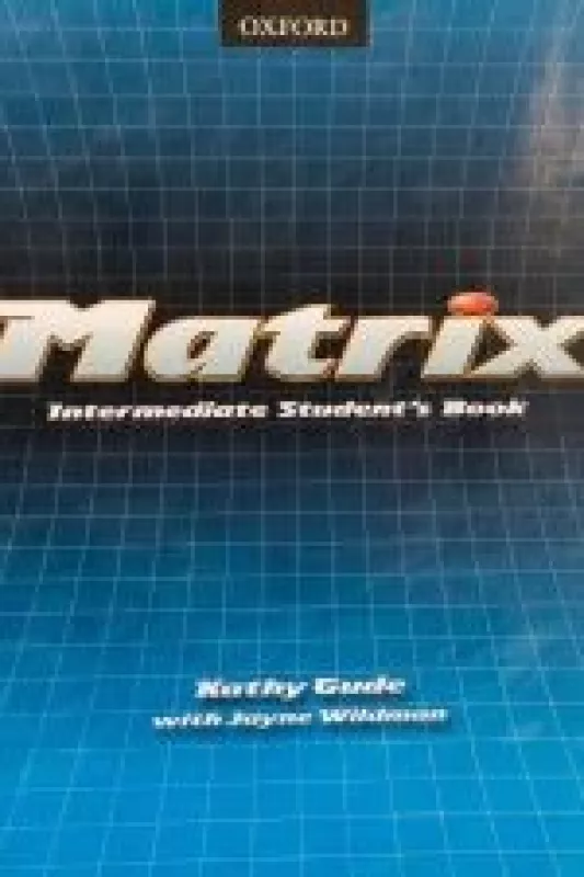 Matrix: Intermaediate Student's Book - Kathy Gude, knyga