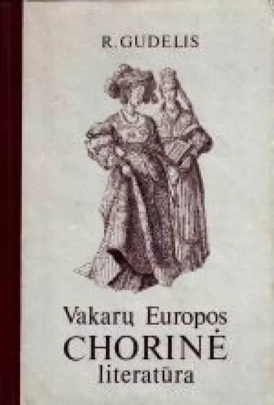 Vakarų Europos Chorinė literatūra - R. Gudelis, knyga