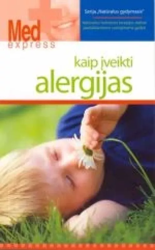 Kaip įveikti alergijas - Kristina Gužauskytė, Teresa  Gužauskienė, knyga