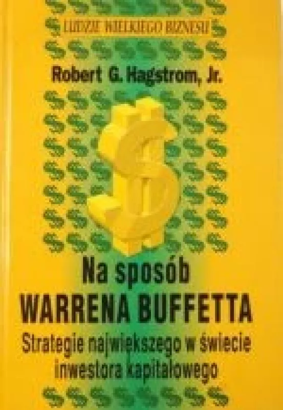 Na sposób Warrena Buffetta - Robert G. Hagstrom, knyga