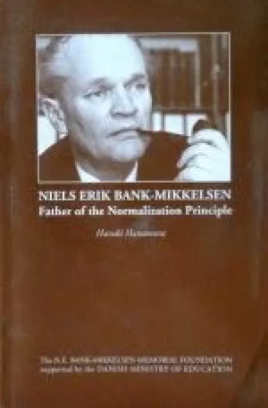 Niels Erik Bank-Mikkelson Father of the Normalization Principle - Haruki Hanamura, knyga