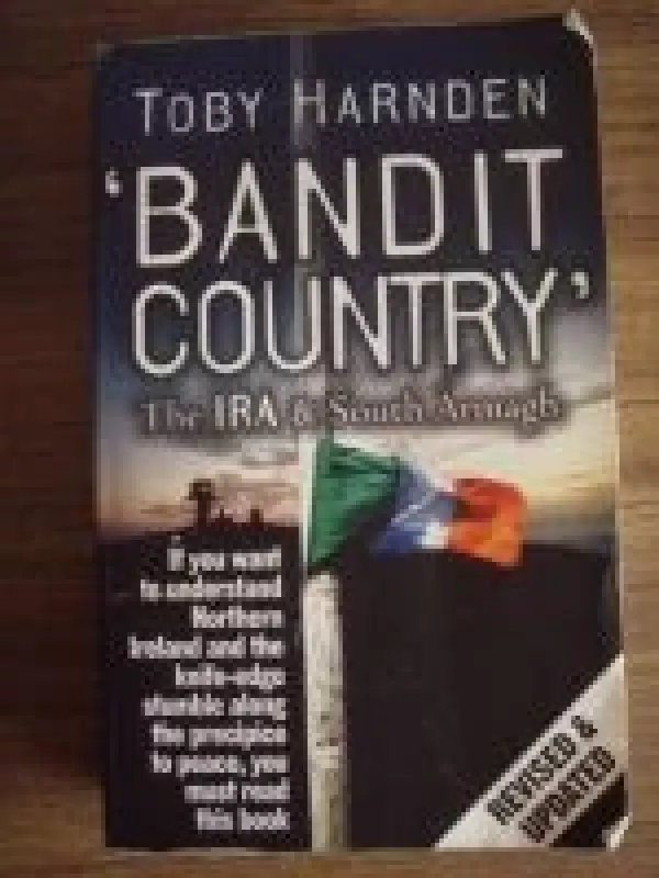 Bandit Country. The IRA and South Armagh - Toby Harnden, knyga