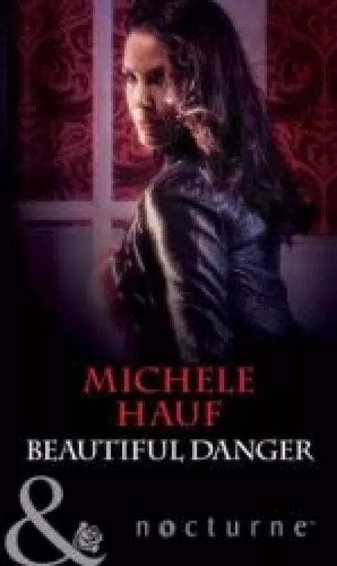 Beautiful Danger - Michele Hauf, knyga