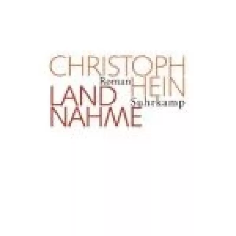 Landnahme - Christoph Hein, knyga