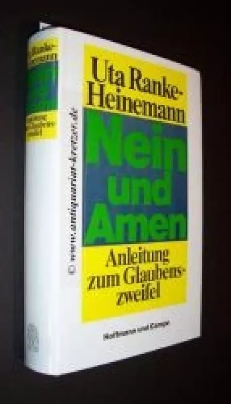 Nein Und Amen: Anleitung Zum Glaubenszweifel - Uta-Ranke Heinemann, knyga
