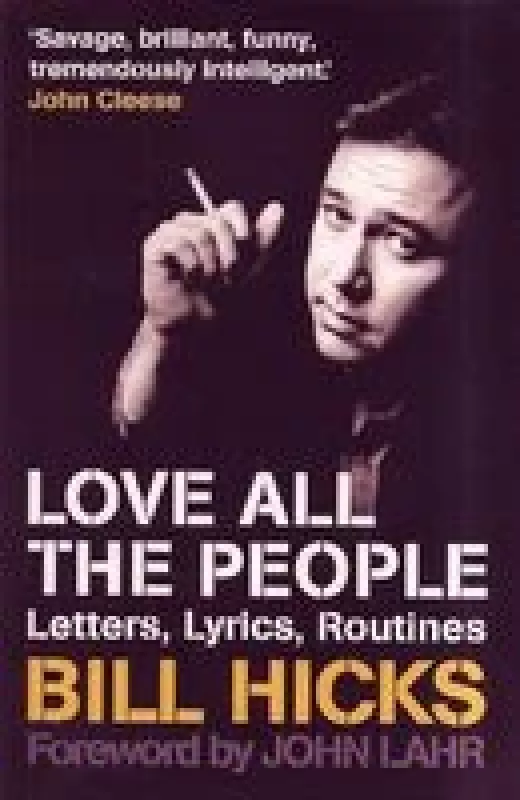 Love all the people - Bill Hicks, knyga