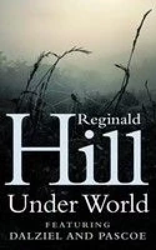 Under world - Reginald Hill, knyga