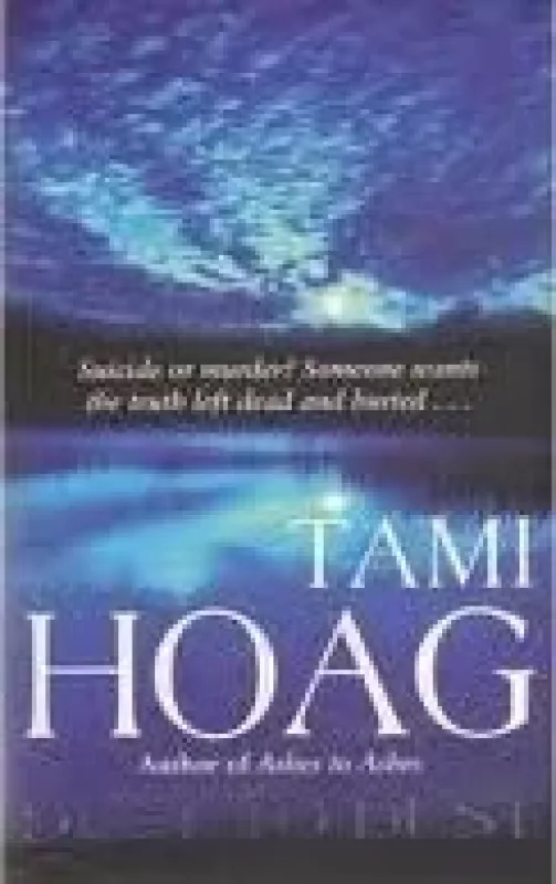 Dust to Dust - Tami Hoag, knyga