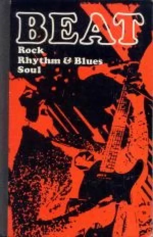 BEAT: Rock, Rhythm & Blues, Soul - H. P. Hofmann, knyga