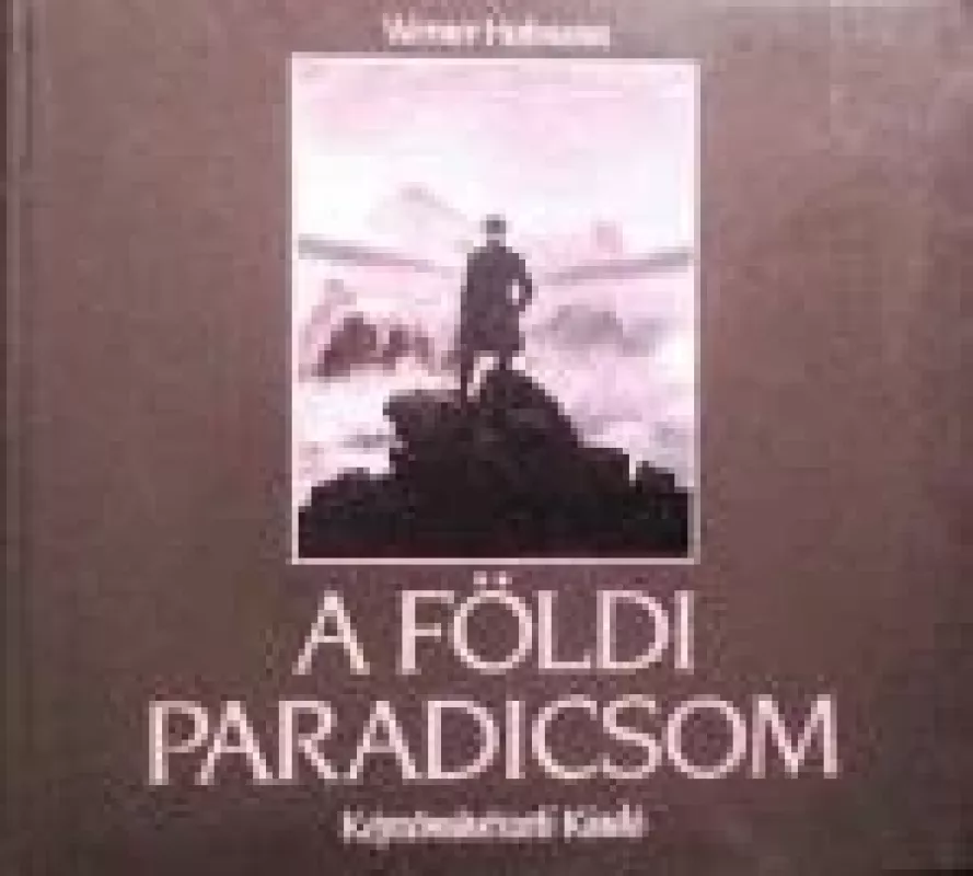 A Foldi Raradicsom - Werner Hofmann, knyga