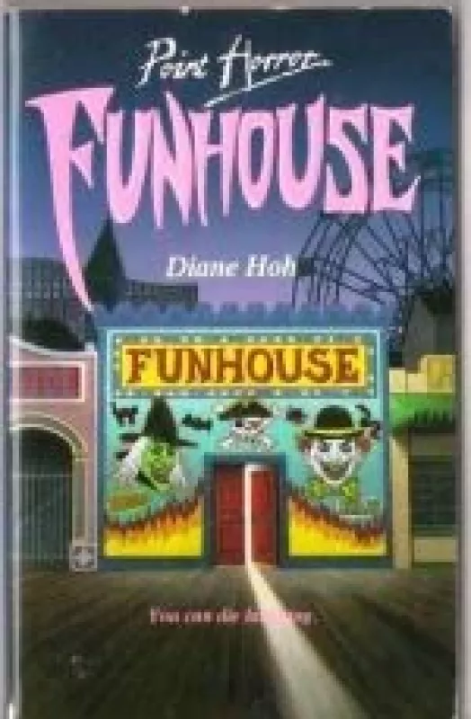 Funhouse (Point Horror) - Diane Hoh, knyga