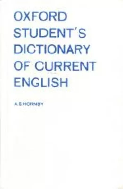 Oxford Student‘s Dictionary of Current English - A. S. Hornby, knyga