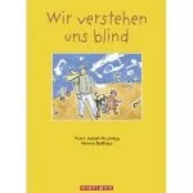 Wir verstehen uns blind - Franz-Joseph Huainigg, knyga