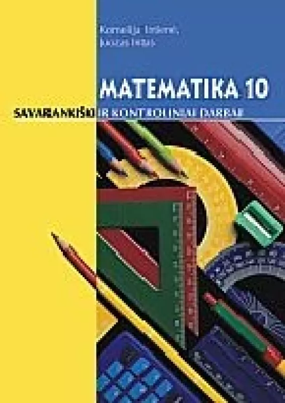 Matematika 10 klasei. Kontroliniai ir savarankiški darbai - J. Intas, K.  Intienė, knyga