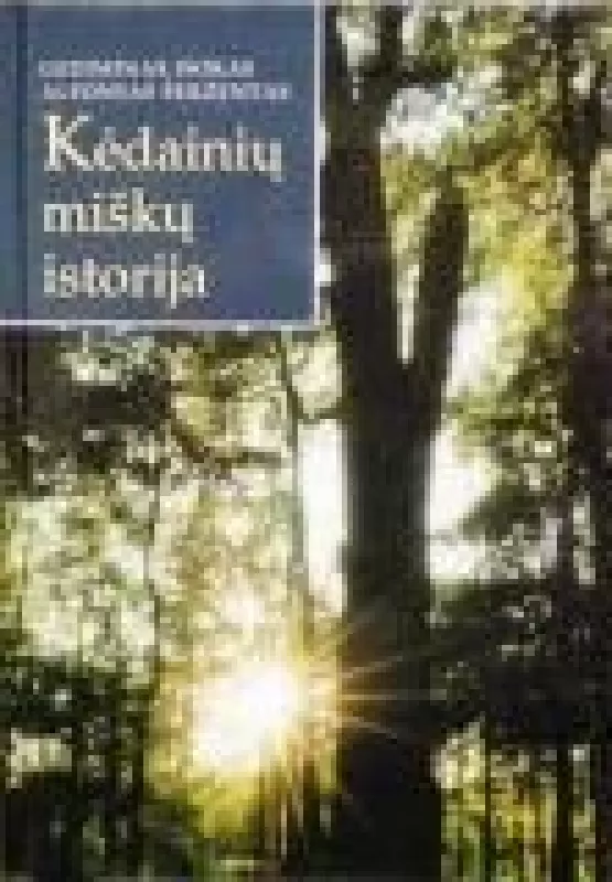 Kėdainių miškų urėdija - Gediminas Isokas, knyga
