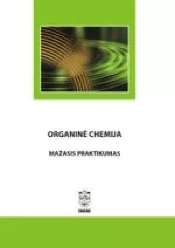 Neorganinė chemija. Mažasis praktikumas - Remigijus Ivanauskas, Ingrida  Ancutienė, knyga