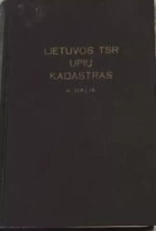 Lietuvos TSR upių kadastras (III dalis) - Autorių Kolektyvas, knyga
