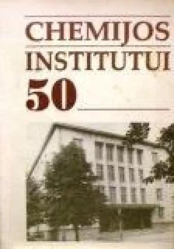 Chemijos institutui-50 - R. Jankauskienė, D.  Kimtienė, knyga
