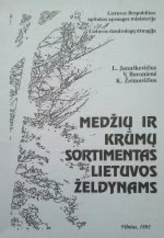 Medžių ir krūmų sortimentas lietuvos želdynams - Valerija Baronienė, knyga