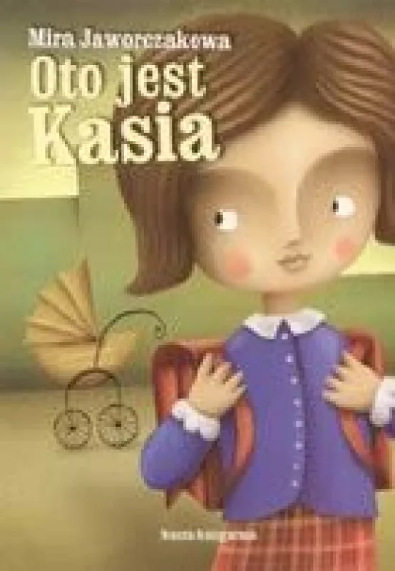 Oto jest Kasia - Mira Jaworczakowa, knyga