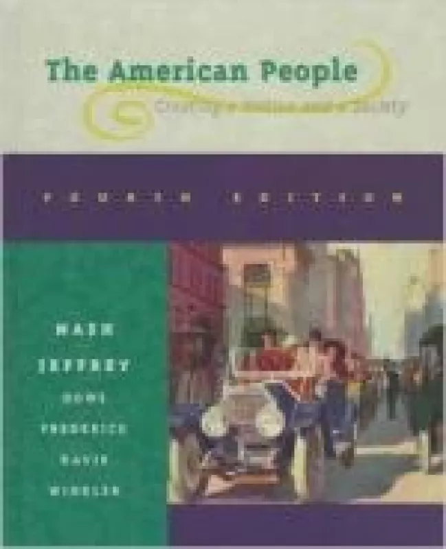 The American People: Creating a Nation and a Society - Autorių Kolektyvas, knyga