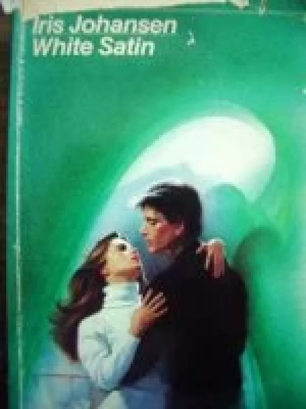 White Satin - Iris Johansen, knyga