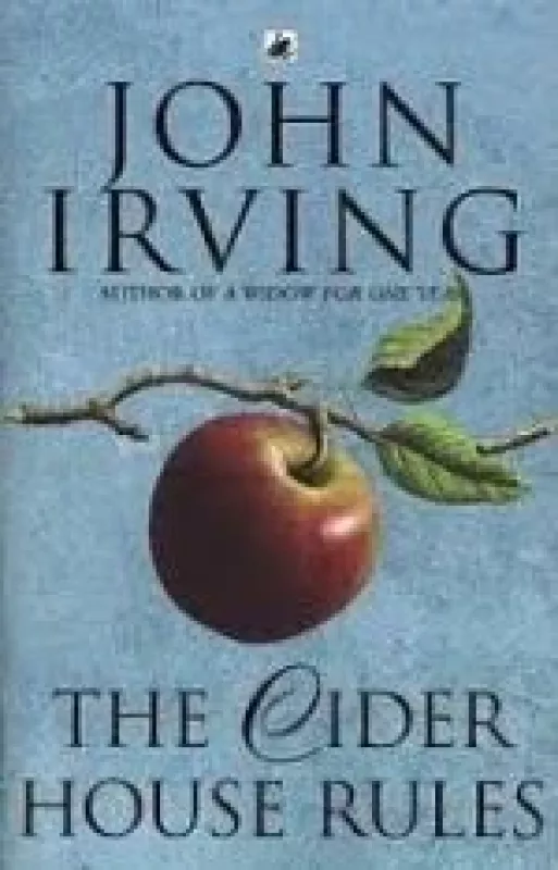 The Cider House Rules - John Irving, knyga