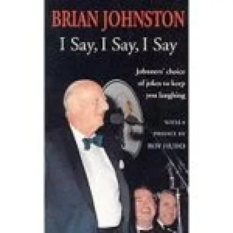 I Say, I Say, I Say - Brian Johnston, knyga
