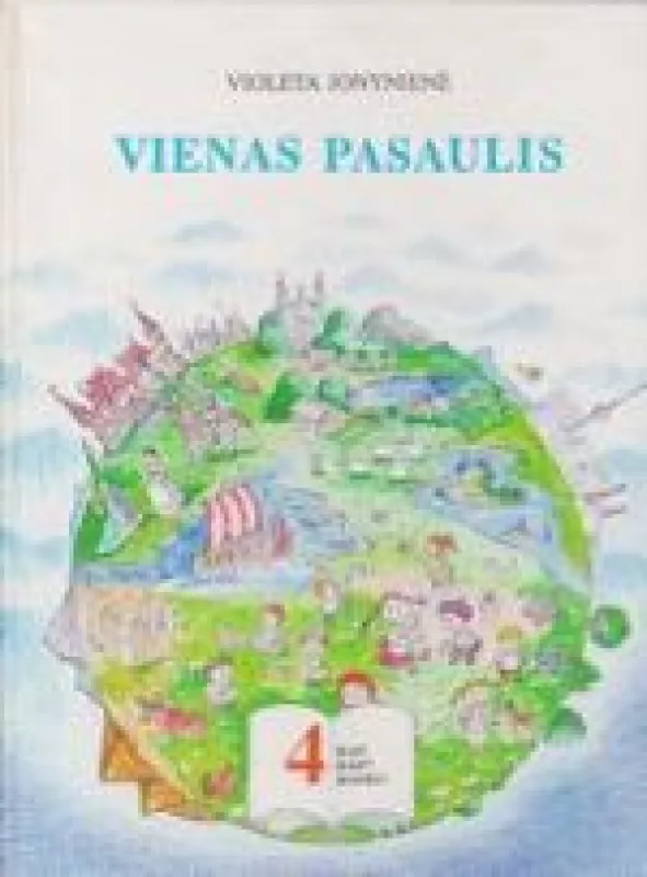 Vienas pasaulis (1 dalis ) - Violeta Jonynienė, knyga 4