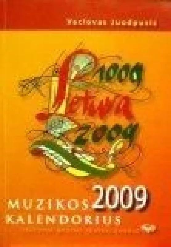 Muzikos kalendorius 2009 - Vaclovas Juodpusis, knyga