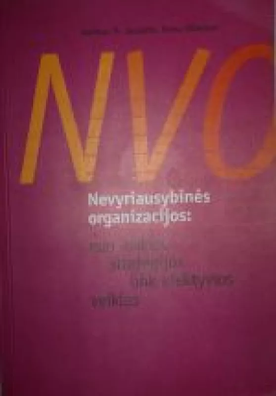 Nevyriausybinės organizacijos: nuo aiškios strategijos link efektyvios veiklos - Aurimas Juozaitis, Roma  Vilimienė, knyga
