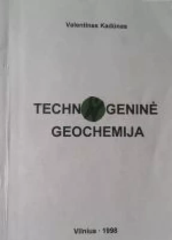 Technogeninė geochemija - V. Kadūnas, knyga