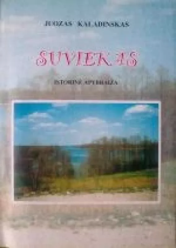 Suviekas - Juozas Kaladinskas, knyga