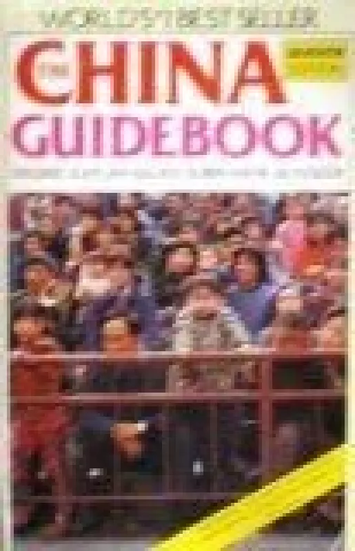 The China. Guidebook - Autorių Kolektyvas, knyga