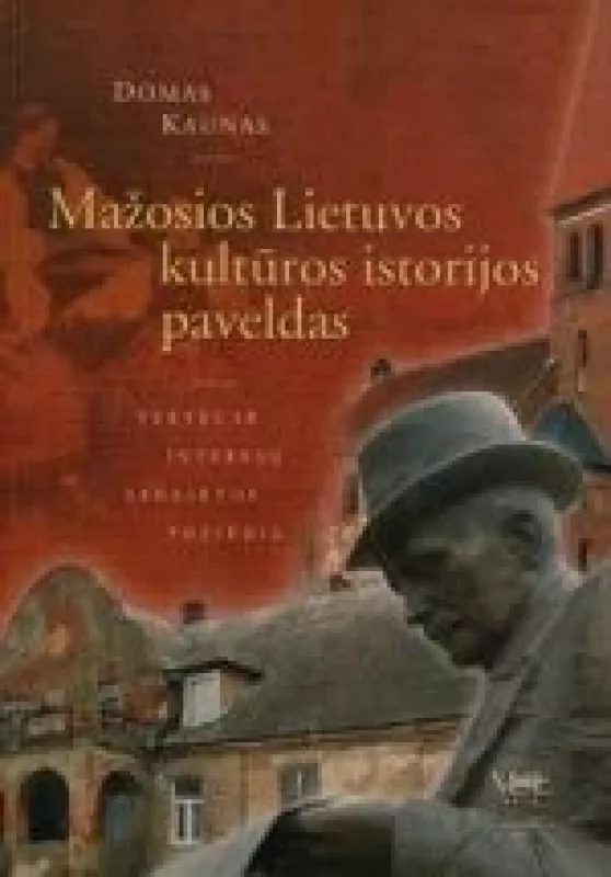 Mažosios Lietuvos kultūros istorijos paveldas - Domas Kaunas, knyga