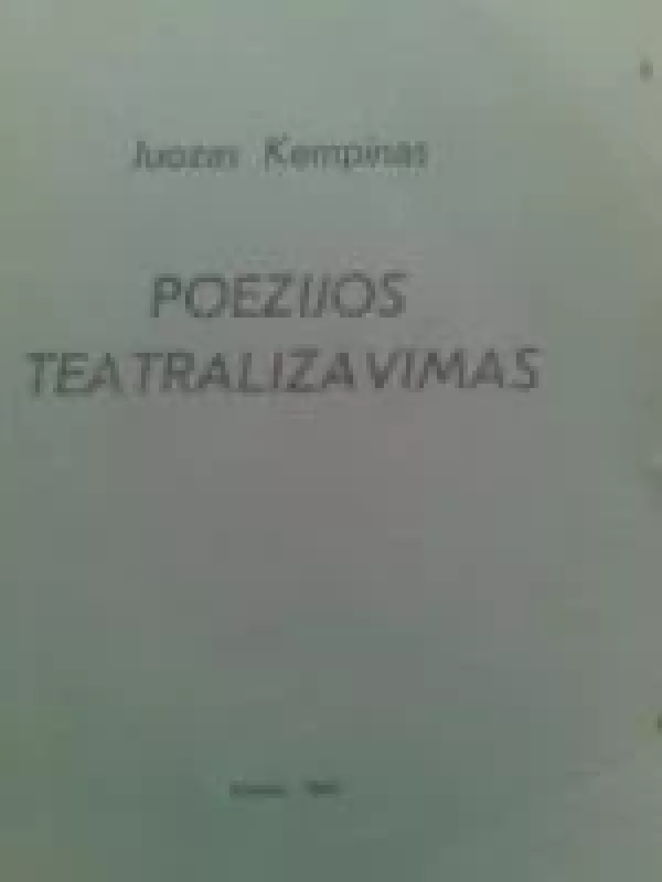 Poezijos teatralizavimas - Juozas Kempinas, knyga
