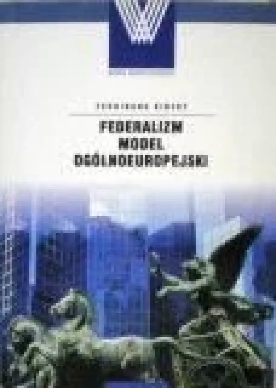 Federalizm model ogolnoeuropejski - F. Kinsky, knyga