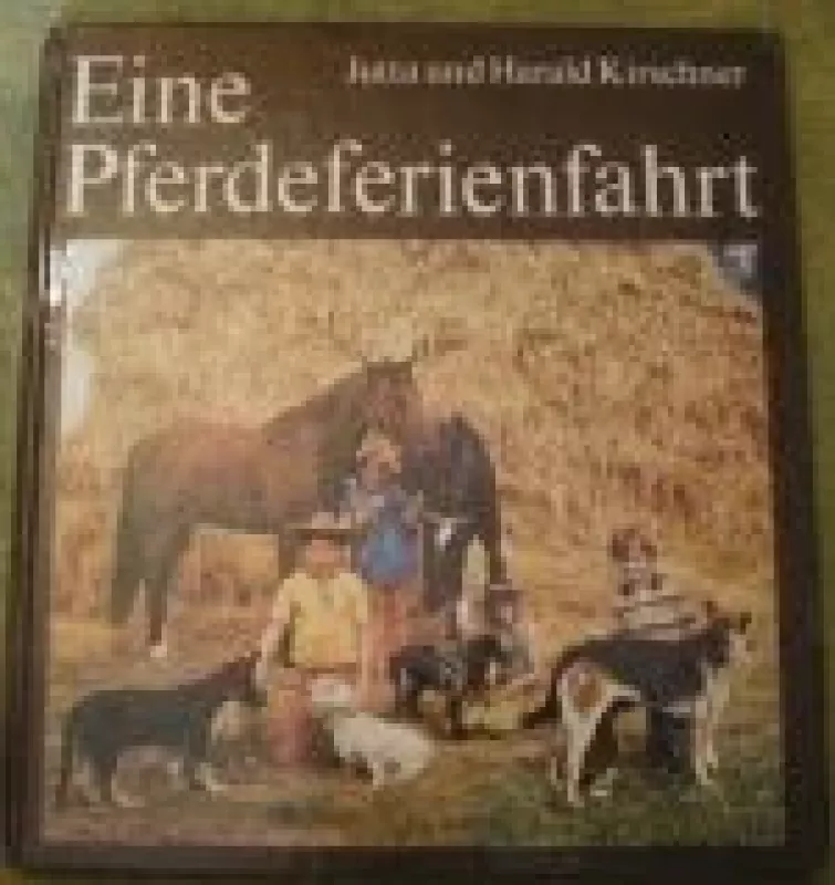 Eine Pferdeferienfahrt - Autorių Kolektyvas, knyga