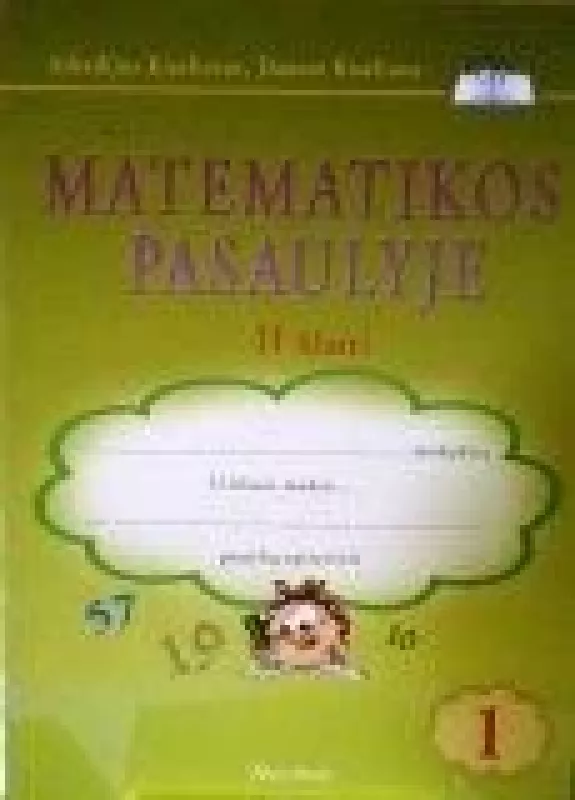 Matematikos pasaulyje. 1 pratybų sąsiuvinis 2 klasei - Arkadijus Kiseliovas, Danutė  Kiseliova, knyga