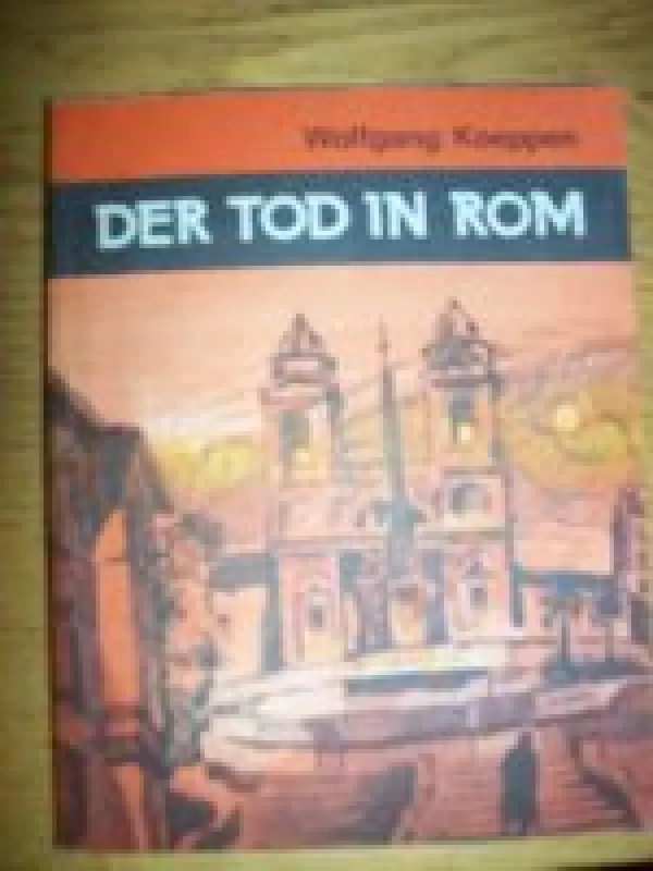 Der Tod In Rom - Wolfgang Koeppen, knyga