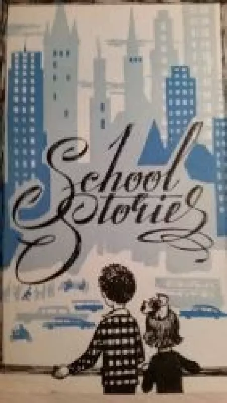 School Stories - Autorių Kolektyvas, knyga