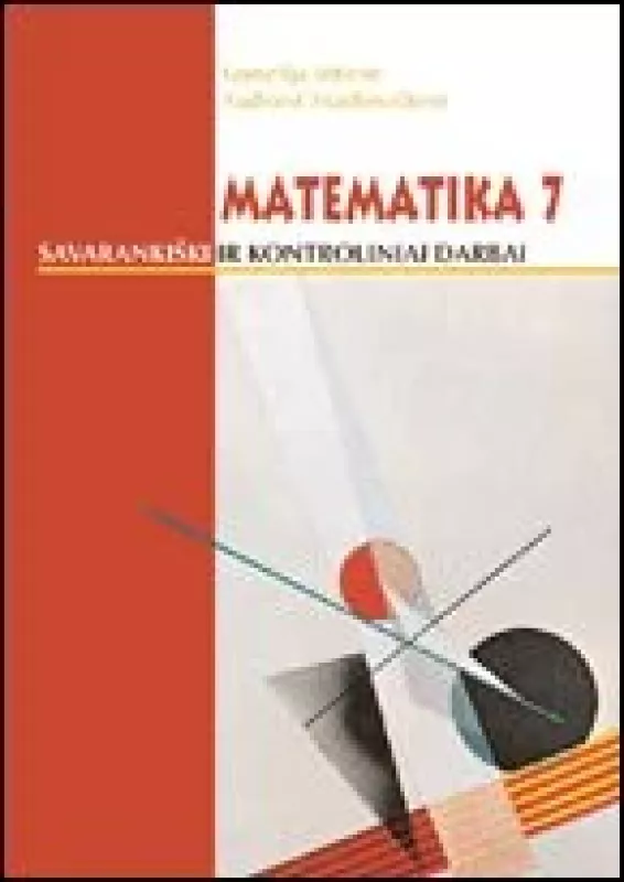 Matematika savarankiški ir kontroliniai darbai, 7 kl. - Audronė Mackevičienė, knyga