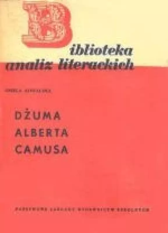 Dzuma Alberta Camusa - Aniela Kowalska, knyga