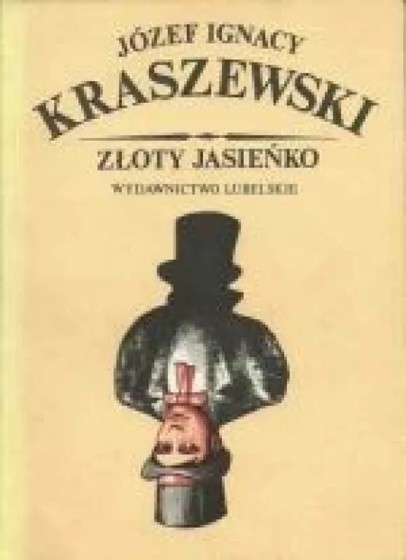 Złoty Jasieńko - Jozef Ignacy Kraszewski, knyga