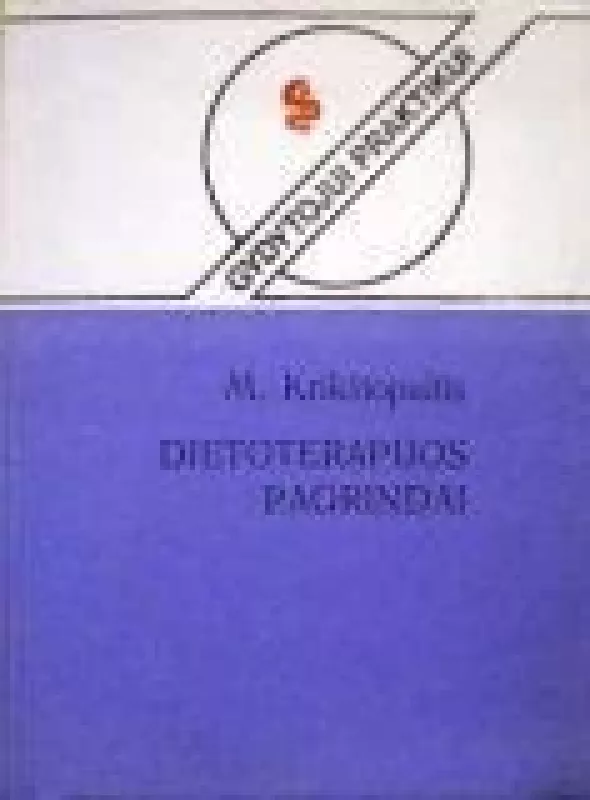 Dietoterapijos pagrindai - M. Krištopaitis, knyga