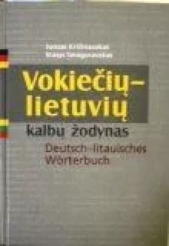 Vokiečių-lietuvių kalbų žodynas - Jonas Križinauskas, Stasys  Smagurauskas, knyga